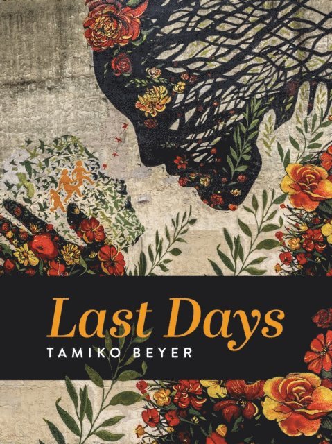 Tamiko Beyer - Last Days, E-bok