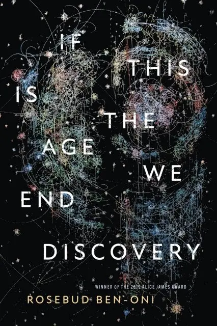 Rosebud Ben-Oni - If This Is the Age We End Discovery, E-bok. Tillgänglighet: Lägg i varukorg