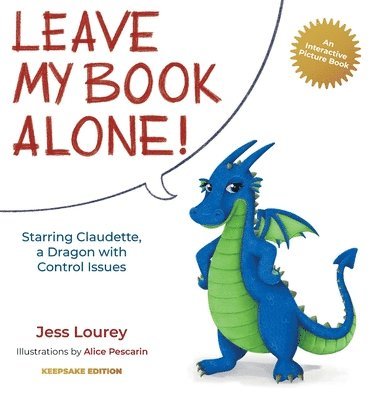 Jess Lourey - Leave My Book Alone!, Inbunden