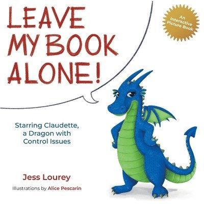 Jess Lourey - Leave My Book Alone!, Häftad