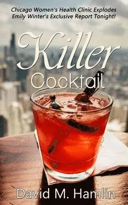 David M. Hamlin - Killer Cocktail, Häftad. Tillgänglighet: Lägg i varukorg