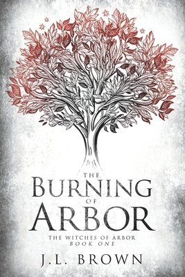 J L Brown - Burning of Arbor, Häftad