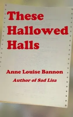 Anne Louise Bannon - These Hallowed Halls, Häftad. Tillgänglighet: Lägg i varukorg