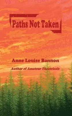 Anne Louise Bannon - Paths Not Taken, Häftad. Tillgänglighet: Lägg i varukorg
