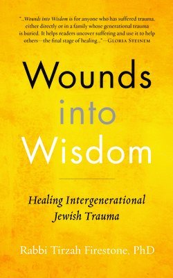 Tirzah Firestone - Wounds into Wisdom, Inbunden. Tillgänglighet: Tillfälligt slut