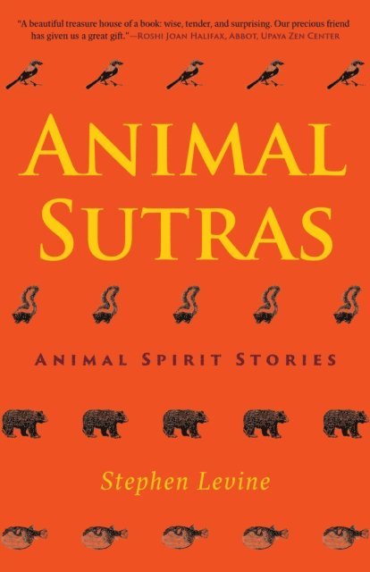 Stephen Levine - Animal Sutras, E-bok