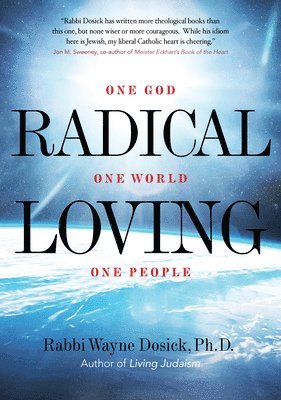 Wayne Dosick - Radical Loving, Inbunden