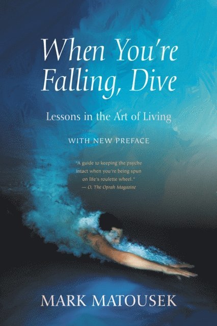 Mark Matousek - When You're Falling, Dive, E-bok