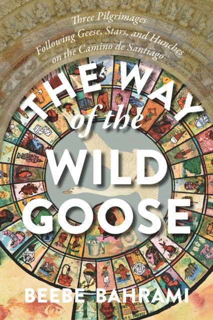 Beebe Bahrami - Way of the Wild Goose, E-bok