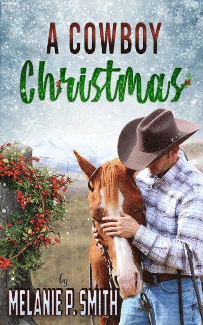 Melanie P. Smith - Cowboy Christmas, E-bok