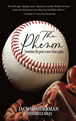 Jack Shniderman, Bruce Miles - Phenom, Inbunden