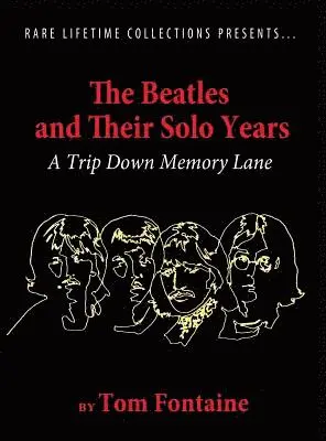 Tom Fontaine - Beatles and Their Solo Years, Inbunden. Tillgänglighet: Lägg i varukorg