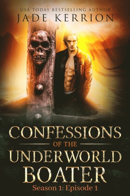 Jade Kerrion - Confessions of the Underworld Boater, E-bok