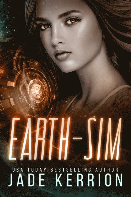 Jade Kerrion - Earth-Sim, E-bok