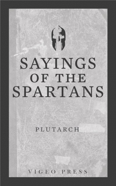 Plutarch - Sayings of the Spartans, E-bok