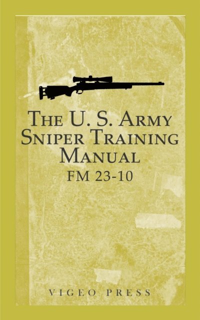 Department of Defense - U.S. Army Sniper Training Manual, E-bok