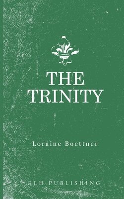 Loraine Boettner - Trinity, Häftad. Tillgänglighet: Lägg i varukorg