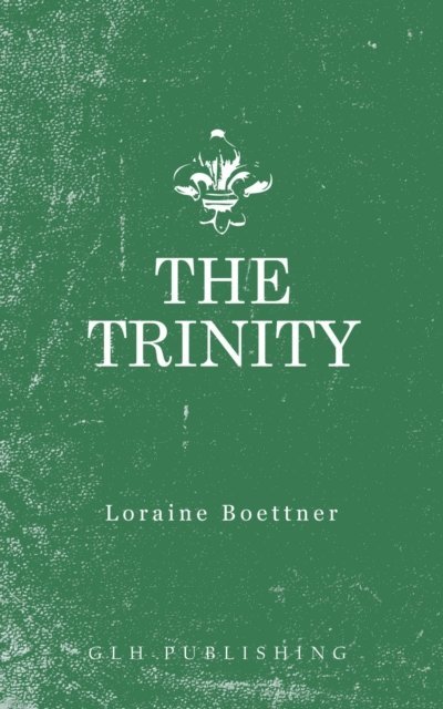 Loraine Boettner - Trinity, E-bok. Tillgänglighet: Lägg i varukorg