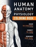 Bella Mente Press - Human Anatomy and Physiology Coloring Book, Häftad