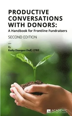 Kathy Drucquer Duff - Productive Conversations with Donors: A Handbook for Frontline Fundraisers, Häftad. Tillgänglighet: Lägg i varukorg