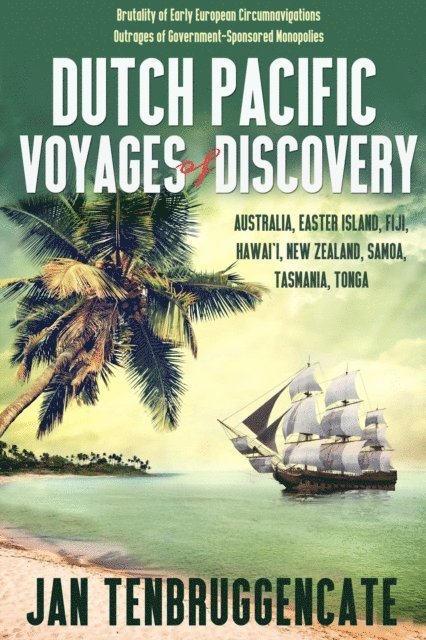 Jan TenBruggencate - Dutch Pacific Voyages of Discovery, E-bok