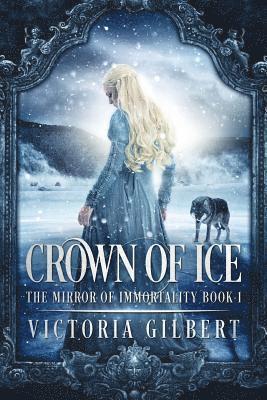 Victoria Gilbert - Crown of Ice, Häftad
