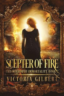 Victoria Gilbert - Scepter of Fire, Häftad
