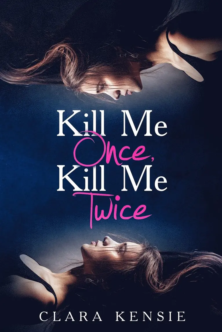 Clara Kensie - Kill Me Once, Kill Me Twice, Häftad. Tillgänglighet: Lägg i varukorg