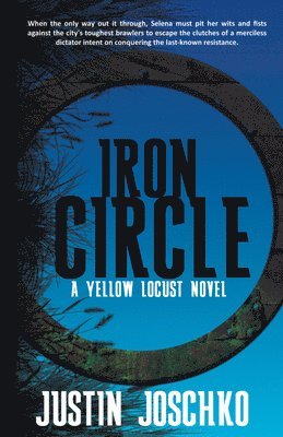 Justin Joschko - Iron Circle, Häftad