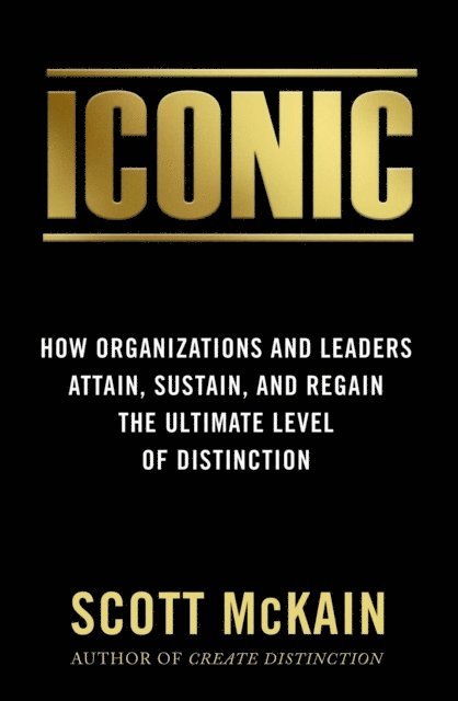 Scott McKain - ICONIC, E-bok