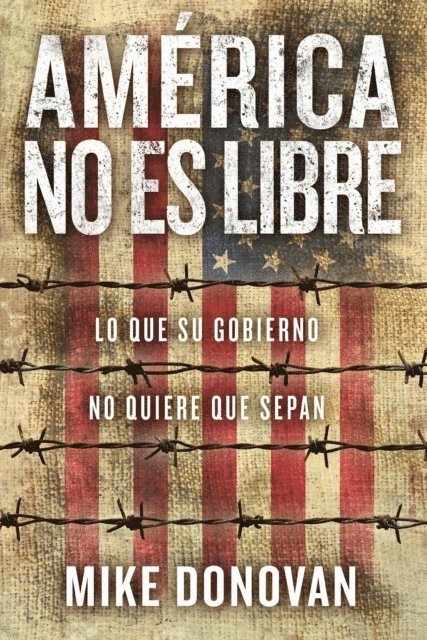 Mike Donovan - America no es libre, E-bok