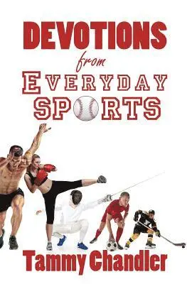 Tammy Chandler - Devotions from Everyday Sports, Häftad. Tillgänglighet: Lägg i varukorg