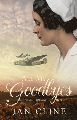 Jan Cline - All My Goodbyes, Häftad