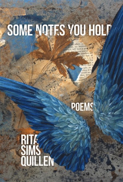 Rita Sims Quillen - Some Notes You Hold, E-bok. Tillgänglighet: Lägg i varukorg