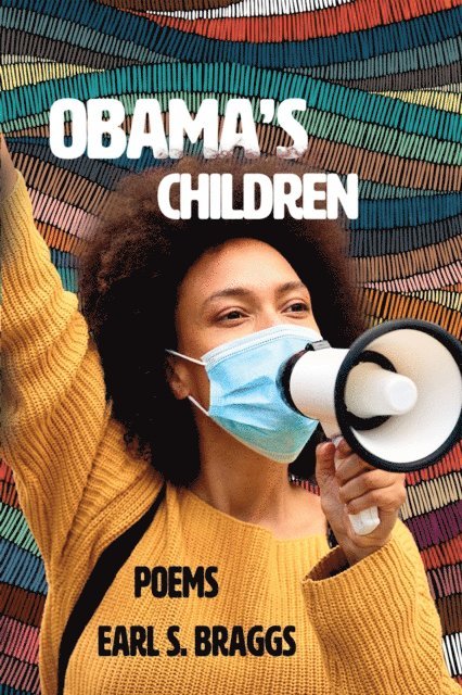 Earl Braggs - Obama's Children, E-bok