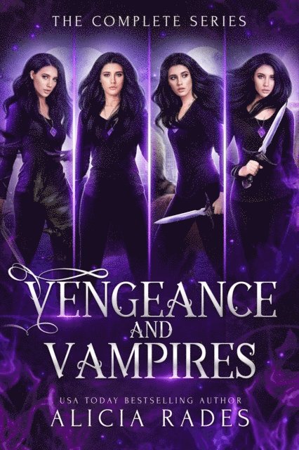 Alicia Rades - Vengeance and Vampires: The Complete Series, E-bok