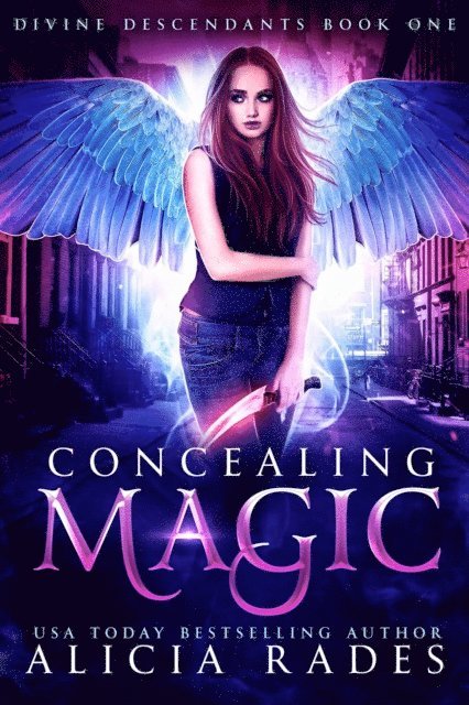 Alicia Rades - Concealing Magic: Divine Descendants Duology, E-bok