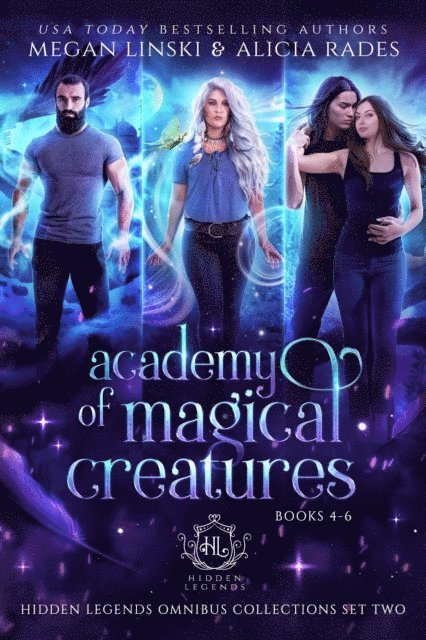 Hidden Legends, Alicia Rades, Megan Linski - Academy of Magical Creatures: Books 4-6, E-bok