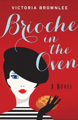 Victoria Brownlee - Brioche in the Oven: Volume 2, Häftad. Tillgänglighet: Lägg i varukorg