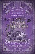 The Case of the Twisted Truths Volume 4