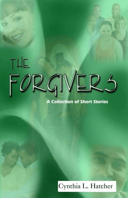 Cynthia L. Hatcher - Forgivers - A Collection of Short Stories, E-bok