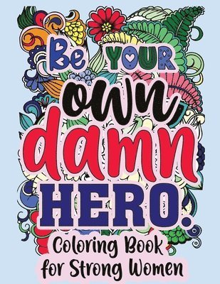 Sweet Harmony Press - Be Your Own Damn Hero, Häftad