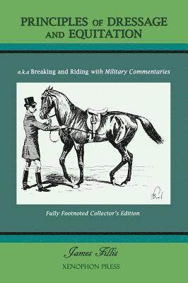 James Fillis - Principles of Dressage and Equitation, Inbunden. Tillgänglighet: Lägg i varukorg