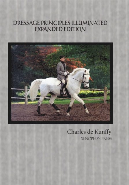 Charles de Kunffy - Dressage Principles Illuminated Expanded Edition, E-bok