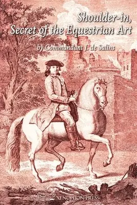 Shoulder-In, Secret of the Equestrian Art