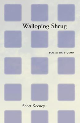 Scott Keeney - Walloping Shrug, Häftad