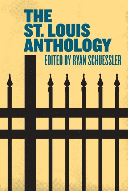 Ryan Schuessler - St. Louis Anthology, E-bok
