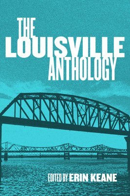 Erin Keane, Erin Keane - The Louisville Anthology, Häftad