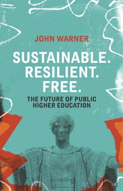 John Warner - Sustainable. Resilient. Free., E-bok