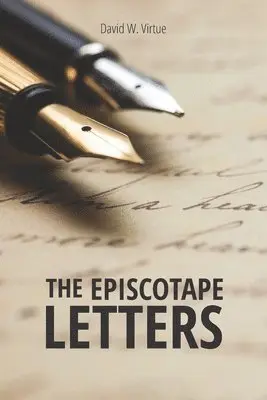 David W. Virtue - The Episcotape Letters: A series of satirical essays on the state of The Episcopal Church and their implications for the wider Anglican Communion, Häftad. Tillgänglighet: Lägg i varukorg